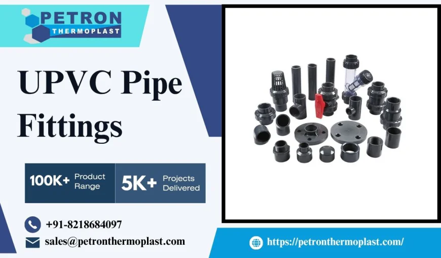 Trusted Exporter of UPVC Pipe Fittings at Best Prices