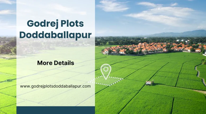 Godrej​‍​‌‍​‍‌​‍​‌‍​‍‌ Plots Doddaballapur | Buy Perfect Luxury