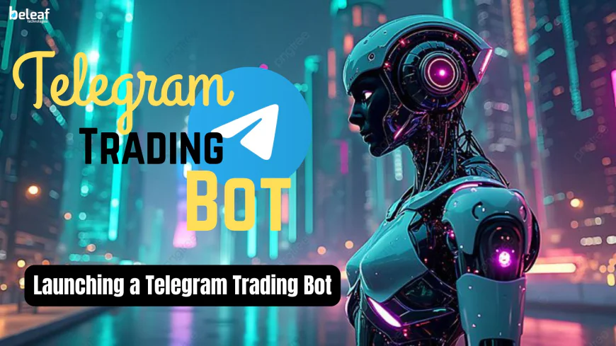 What Key Features Should You Look for Before Launching a Telegram Trading Bot?