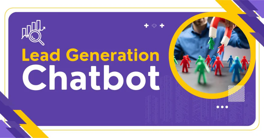 The Power of a Lead Generation Chatbot for Modern Businesses