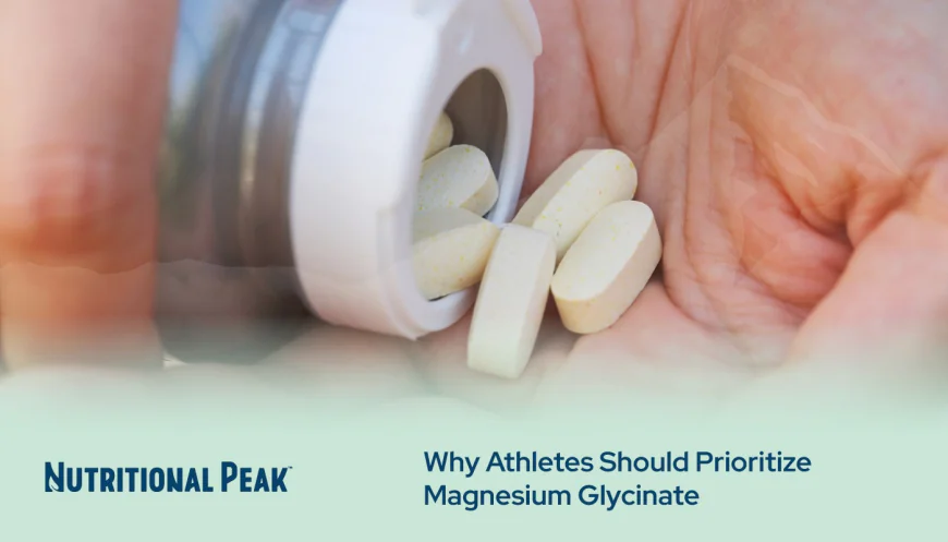 Why Athletes Should Prioritize Magnesium Glycinate