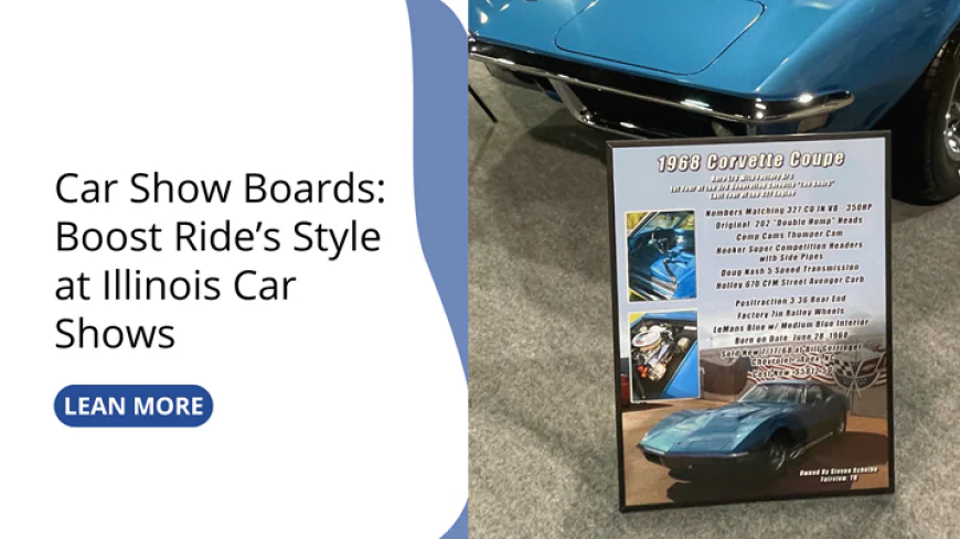 Car Show Boards: Boost Ride’s Style at Illinois Car Shows