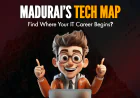 Madurai’s Tech Map: Find Where Your IT Career Begins?