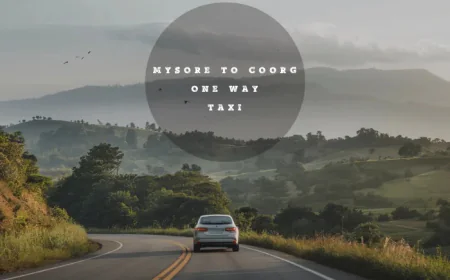 Explore Coorg in 2 Days: Best Mysore to Coorg Cab Itinerary