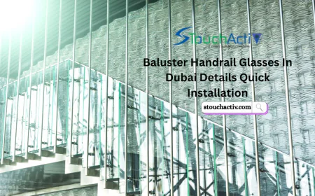 Baluster Handrail Glasses In Dubai Details Quick Installation