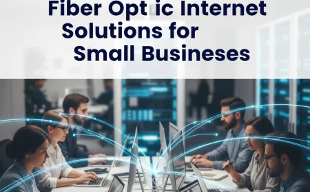 Fiber Optic Internet Solutions for Small Businesses.