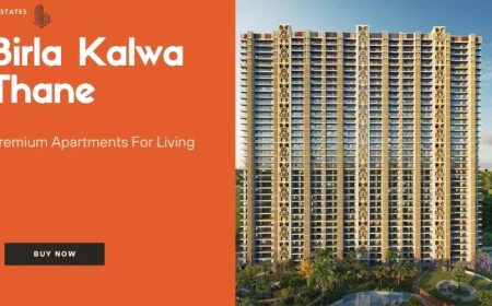 Investing in Luxury homes with Birla Kalwa Thane