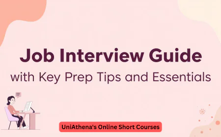 Job Interview Guide with Key Prep Tips and Essentials | UniAthena