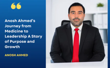 Anosh Ahmed’s Journey from Medicine to Leadership A Story of Purpose and Growth