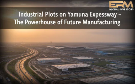 Industrial Plots on Yamuna Expressway – The Powerhouse of Future Manufacturing