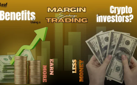 What Are the Benefits of Using a Margin Trading Exchange for Crypto Investors?