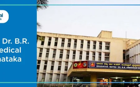 Dr. B.R. Ambedkar Medical College (BRAMC): Excellence in Medical Education, Courses, Fees & Admission Guide