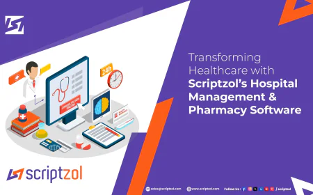 Transforming Healthcare with Scriptzol's Hospital Management & Pharmacy Software
