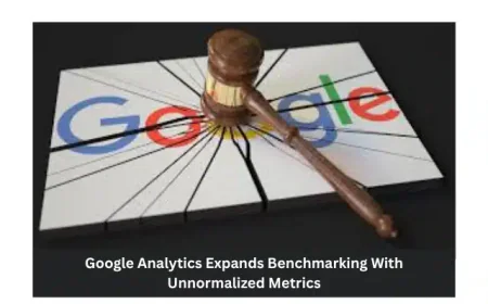 Why Google Analytics Expands Benchmarking with Unnormalized Metrics 2025