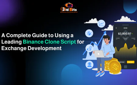 A Complete Guide to Using a Leading Binance Clone Script for Exchange Development