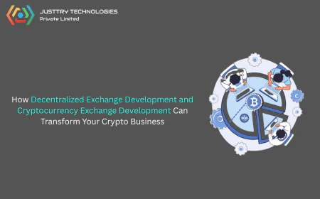 How Decentralized Exchange Development and Cryptocurrency Exchange Development Can Transform Your Crypto Business