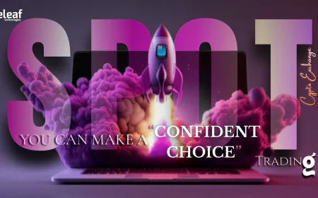 What Should You Look For When Choosing a Spot Trading Crypto Exchange?