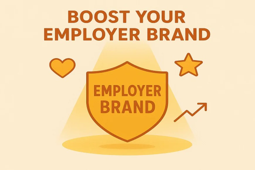 Employer Branding Tips that Attract Top Talent