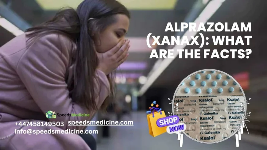 Alprazolam (Xanax): What Are the Facts?