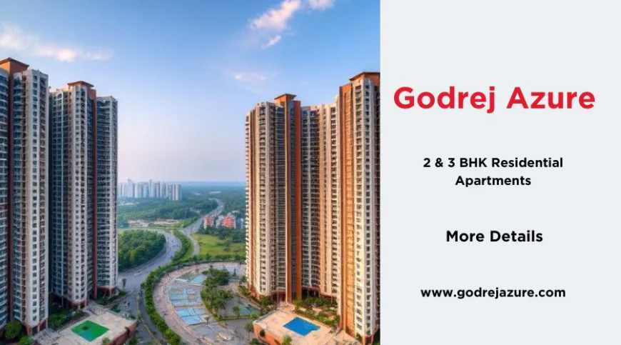 Godrej Azure | Luxurious Urban Living in Chennai