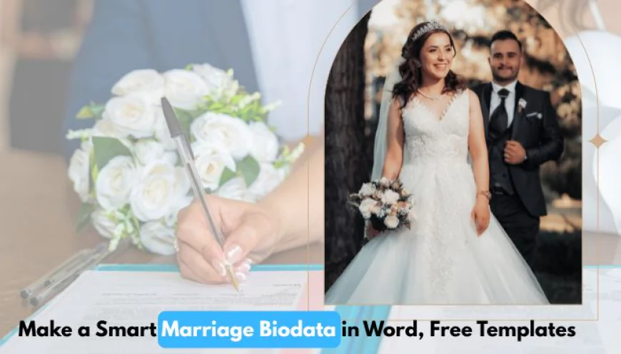 Make a Smart Marriage Biodata in Word, Free Templates