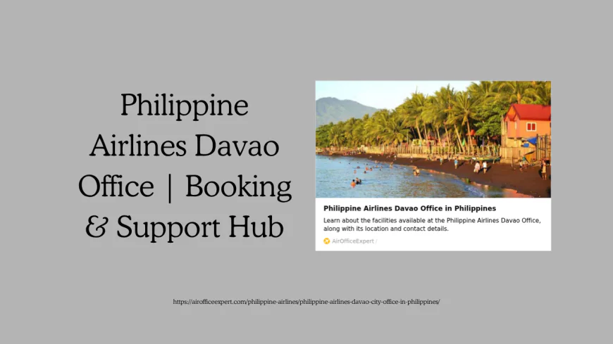 Philippine Airlines Davao Office | Booking & Support Hub