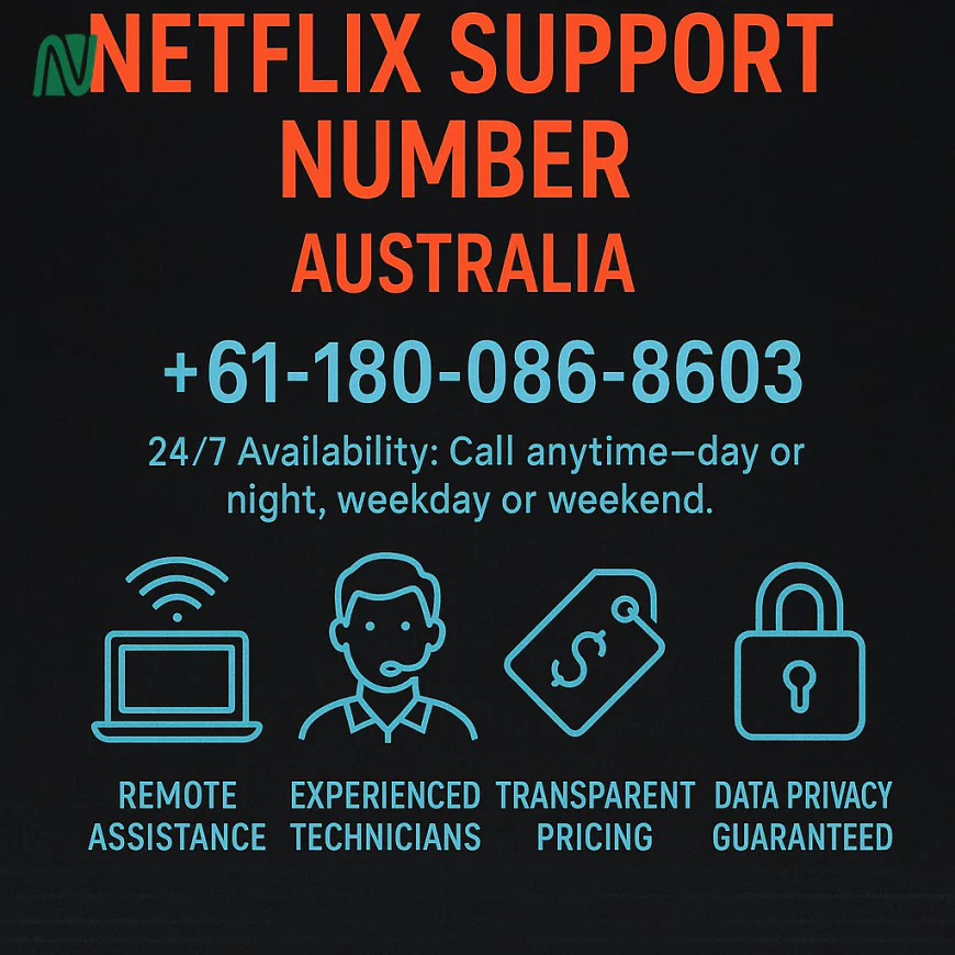 Need Quick Netflix Help? Call Netflix Support Number Australia +61 1800 868 603