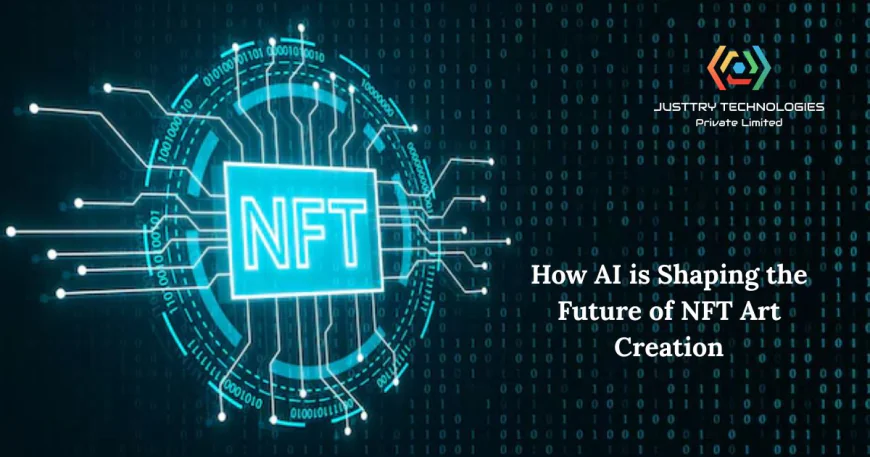 How AI is Shaping the Future of NFT Art Creation