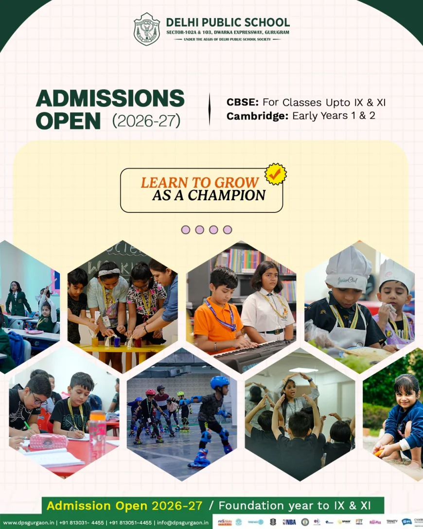 Delhi Public School Dwarka Expressway – Best CBSE School in Gurugram | Admissions Open 2026-27