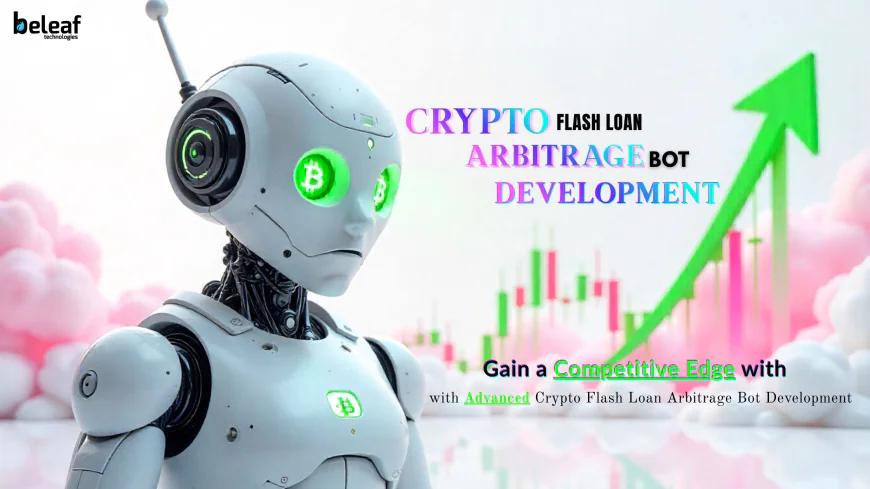 How Businesses Gain a Competitive Edge with Advanced Crypto Flash Loan Arbitrage Bot Development