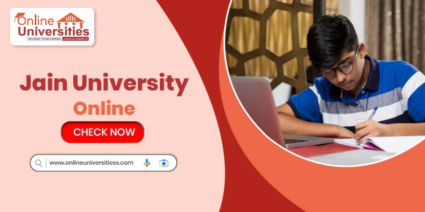 Jain University Online – UGC-Entitled & NAAC A+ Digital Degrees