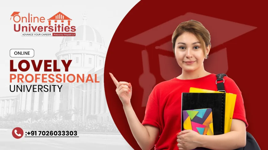 Lovely Professional University Online – NAAC A++ Accredited
