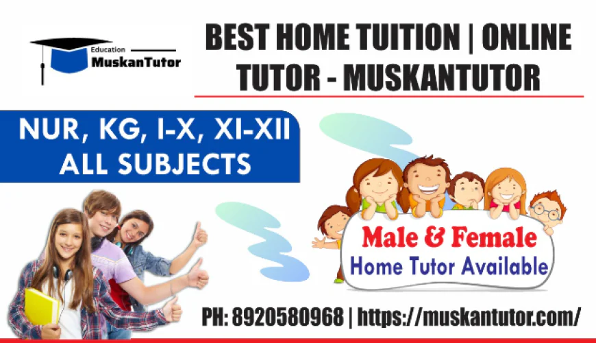 Find Experienced Home Tutor Delhi Near You