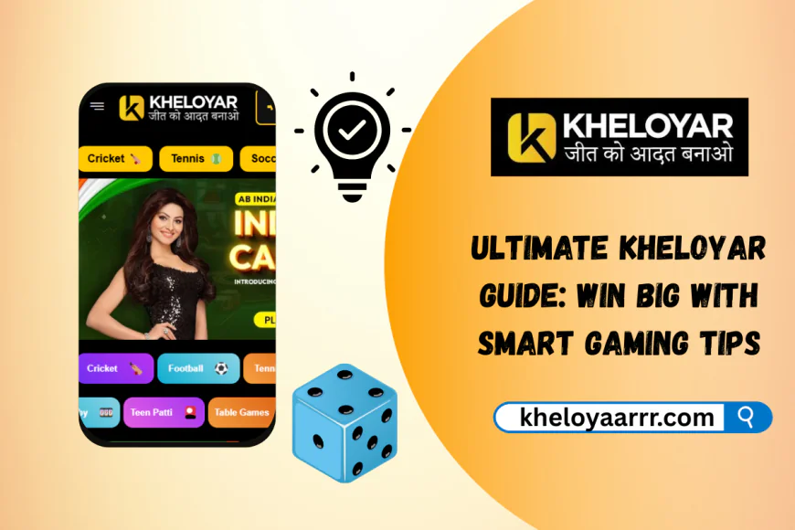 Ultimate Kheloyar Guide: Win Big with Smart Gaming Tips