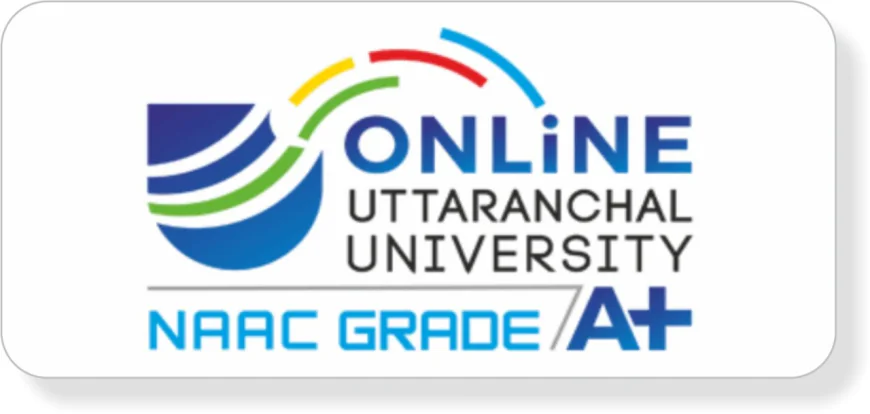 Uttaranchal University Online | UGC-Approved & NAAC A+ Accredited Programs
