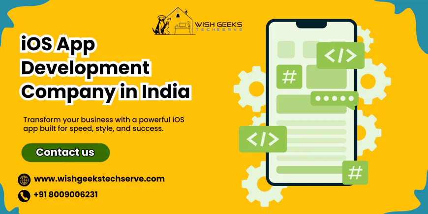 iOS App Development Company in India Delivering High-Quality Apps for Modern Business Success | Wish Geeks Techserve