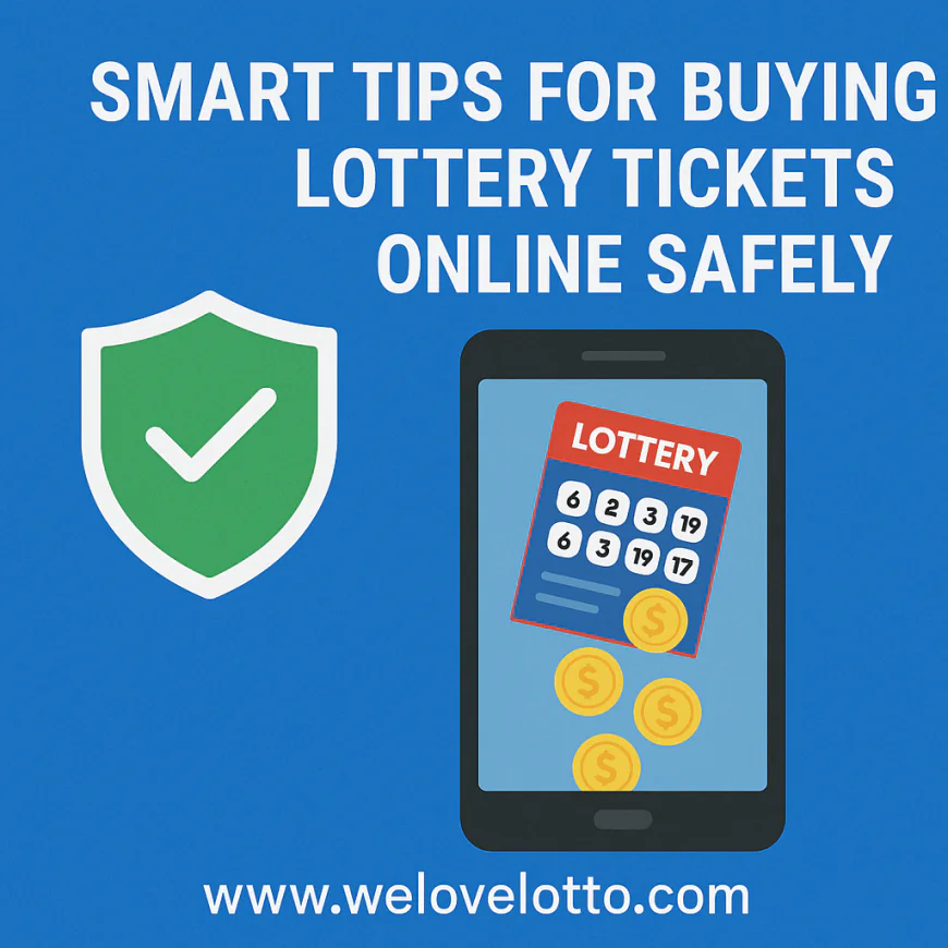 Smart Tips for Buying Lottery Tickets Online Safely