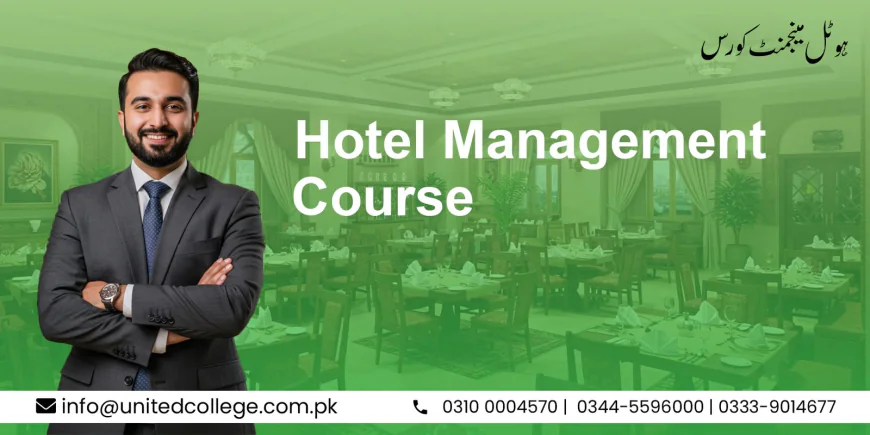 Join UCT's Hotel Management Course and unlock your potential in Rawalpindi's