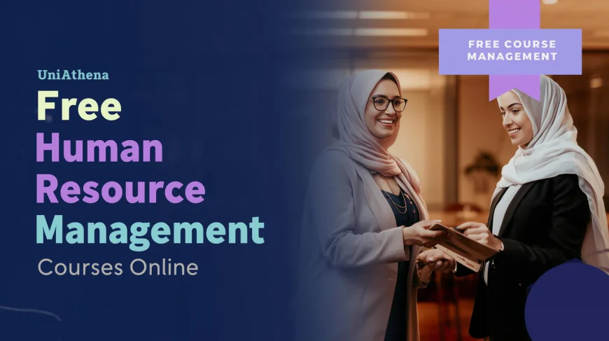 Free Human Resource Management Courses Online | UniAthena