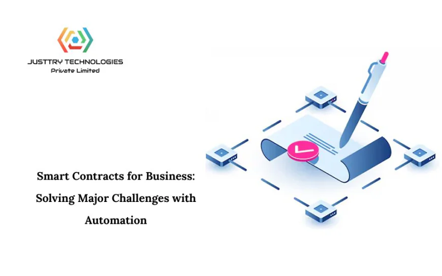 Smart Contracts for Business: Solving Major Challenges with Automation
