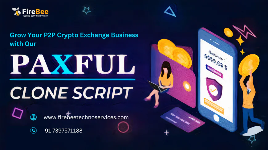 Start Your Crypto Venture With Our Secure Paxful Clone Script