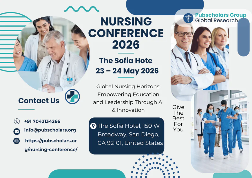 Global Nursing Conference 2026: Advancing Care, Leadership & Innovation