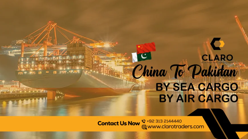 Comprehensive China to Pakistan Import & Cargo Solutions for Businesses