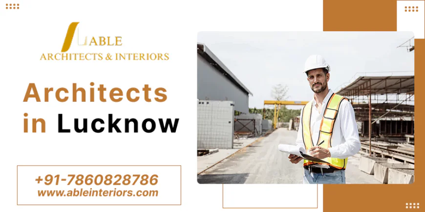 Best Architects in Lucknow  Award‑Winning Design Firms