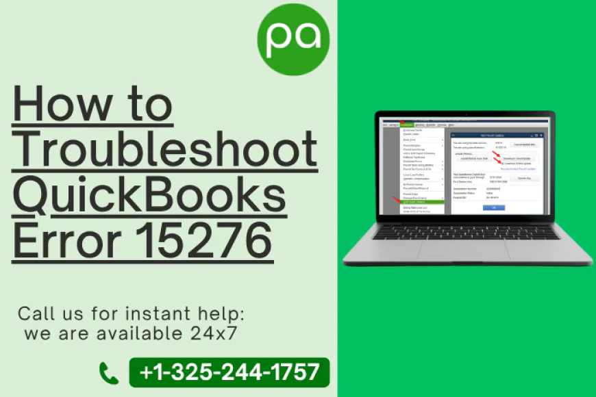Understanding QuickBooks Error 15276 and the Best Ways to Resolve It