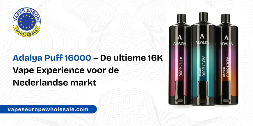 Adalya Puff 16000 – De ultieme 16K Vape Experience voor de Nederlandse markt