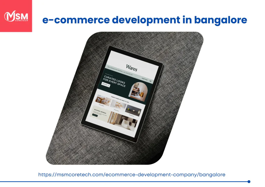Transforming Businesses with Modern Ecommerce Development in Bangalore