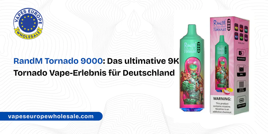 RandM Tornado 9000: Das ultimative 9K Tornado Vape-Erlebnis für Deutschland