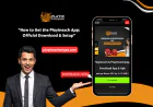 How to Get the Playinexch App: Official Download & Setup