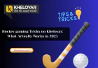 Hockey Gaming Tricks on Kheloyar: What Actually Works in 2025